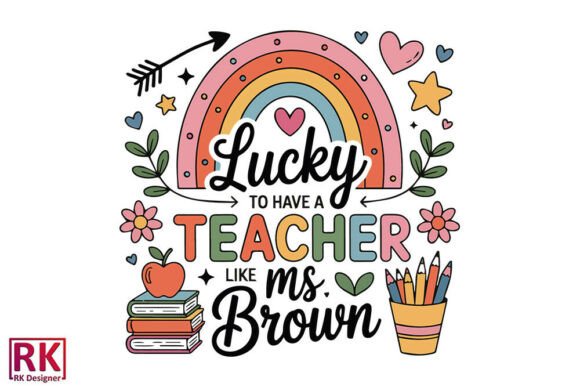Lucky to HAVE a TEACHER, Cute Boho Teacher