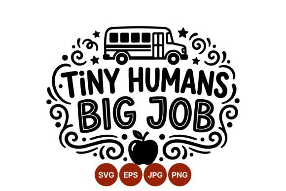 Tiny Humans Big Job: A Charming School Theme