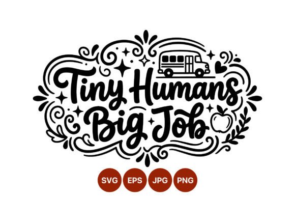 Tiny Humans Big Job School Bus Vector